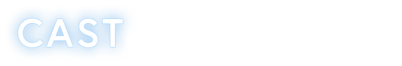 cast