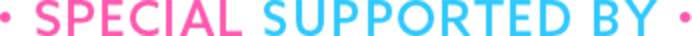 SPECIAL SUPPORTED BY